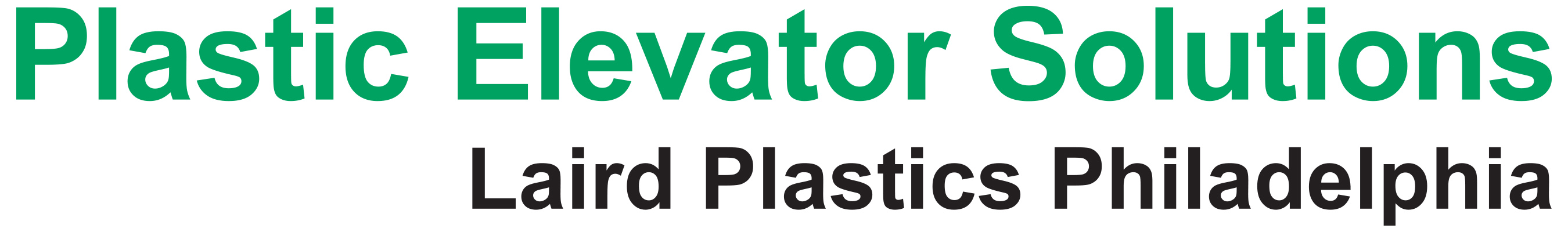 Plastic Elevator Solutions Philadelphia